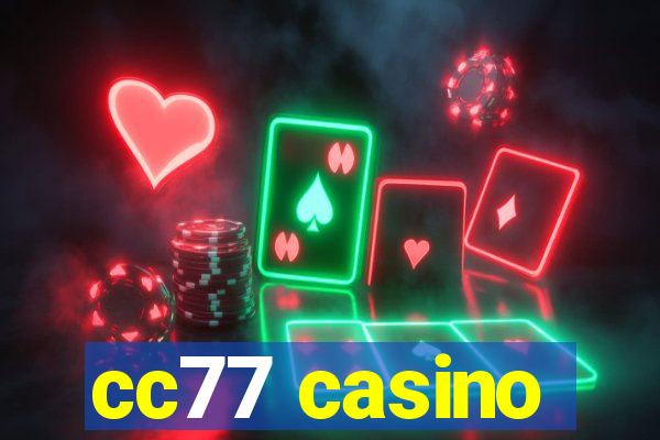 cc77 casino